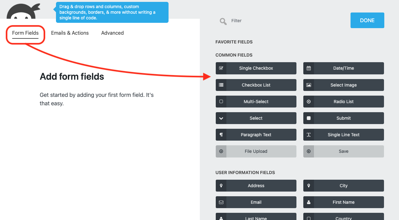 image of the Ninja Forms builder opening for the first time, with the Form Fields tab highlighted in the top left next to Emails and Actions and Advanced, with an arrow pointed to the add new fields window open to the right of the screen
